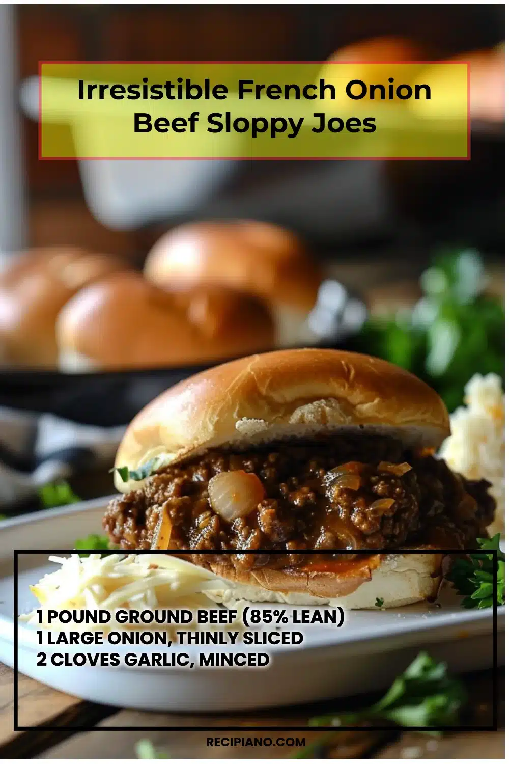 Irresistible French Onion Beef Sloppy Joes